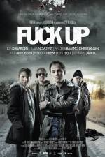 Watch Fuck Up Zmovies