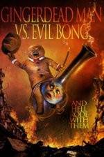 Watch Gingerdead Man Vs. Evil Bong Zmovies