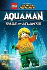 Watch LEGO DC Comics Super Heroes: Aquaman - Rage of Atlantis Zmovies
