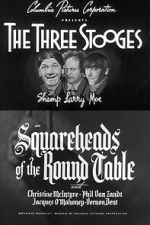 Watch Squareheads of the Round Table Zmovies