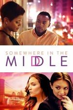Watch Somewhere in the Middle Zmovies