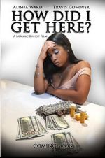 Watch How Did I Get Here Zmovies