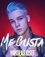 Watch Mikolas Josef: Me Gusta Zmovies