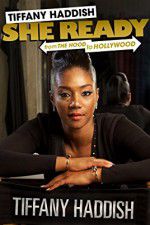 Watch Tiffany Haddish: She Ready! From the Hood to Hollywood Zmovies