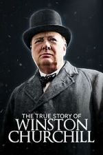 Watch The True Story of Winston Churchill Zmovies