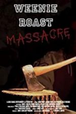 Watch Weenie Roast Massacre Zmovies
