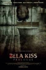 Watch Bela Kiss Prologue Zmovies