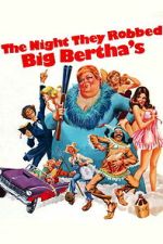 Watch The Night They Robbed Big Bertha\'s Zmovies