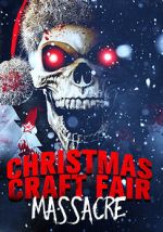 Watch Christmas Craft Fair Massacre Zmovies