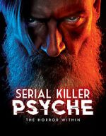 Watch Serial Killer Psyche: The Horror Within Zmovies