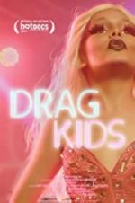 Watch Drag Kids Zmovies
