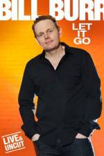 Watch Bill Burr Let It Go Zmovies