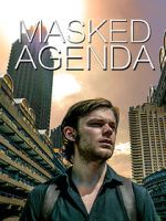 Watch Masked Agenda (Short 2020) Zmovies