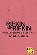 Watch Rifkin on Rifkin: Private Confessions of a Serial Killer Zmovies