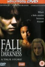 Watch Fall Into Darkness Zmovies