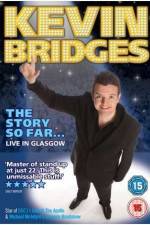 Watch Kevin Bridges - The Story So Far...Live in Glasgow Zmovies