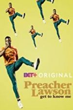 Watch Preacher Lawson: Get to Know Me Zmovies