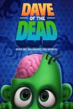 Watch Dave of the Dead Zmovies