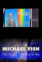 Watch Michael Fish: The Great Storm and Me Zmovies