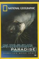 Watch National Geographic - Surviving Paradise - Hawaiian Monk Seals Zmovies