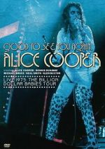 Watch Good to See You Again, Alice Cooper Zmovies