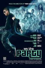 Watch We the Party Zmovies