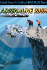 Watch IMAX Adrenaline Rush Zmovies