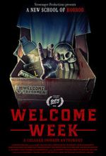 Watch Welcome Week: A College Horror Anthology Zmovies