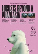 Watch Locusts Beyond A Phantasia (Short 2024) Zmovies