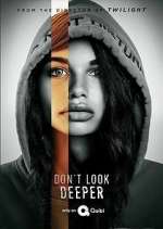 Watch Don't Look Deeper Zmovies