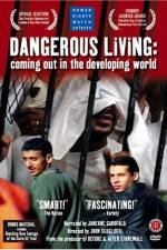 Watch Dangerous Living Coming Out in the Developing World Zmovies
