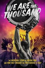 Watch We Are The Thousand Zmovies