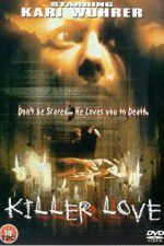 Watch Killer Love Zmovies