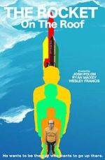 Watch The Rocket On The Roof (Short 2016) Zmovies