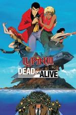 Watch Lupin III: Dead or Alive Zmovies