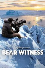 Watch Bear Witness Zmovies