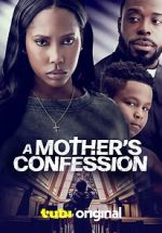 Watch A Mother\'s Confession Zmovies