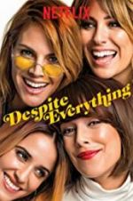 Watch Despite Everything Zmovies