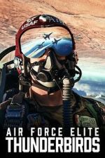 Watch Air Force Elite: Thunderbirds Zmovies