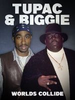 Watch Tupac & Biggie: Worlds Collide Zmovies