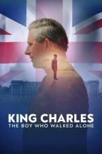 Watch King Charles: The Boy Who Walked Alone Zmovies