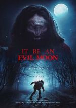 Watch It Be an Evil Moon Zmovies