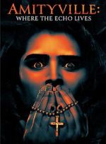 Watch Amityville: Where the Echo Lives Zmovies