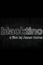 Watch Blacktino Zmovies