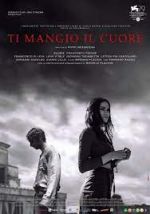 Watch Ti mangio il cuore Zmovies