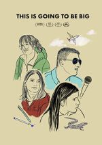 Watch This Is Going to Be Big Zmovies