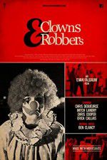 Watch Clowns & Robbers Zmovies