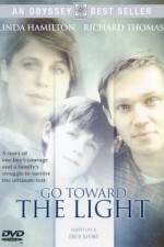 Watch Go Toward the Light Zmovies