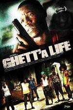 Watch Ghetta Life Zmovies