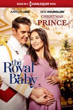 Watch Christmas with a Prince: The Royal Baby Zmovies